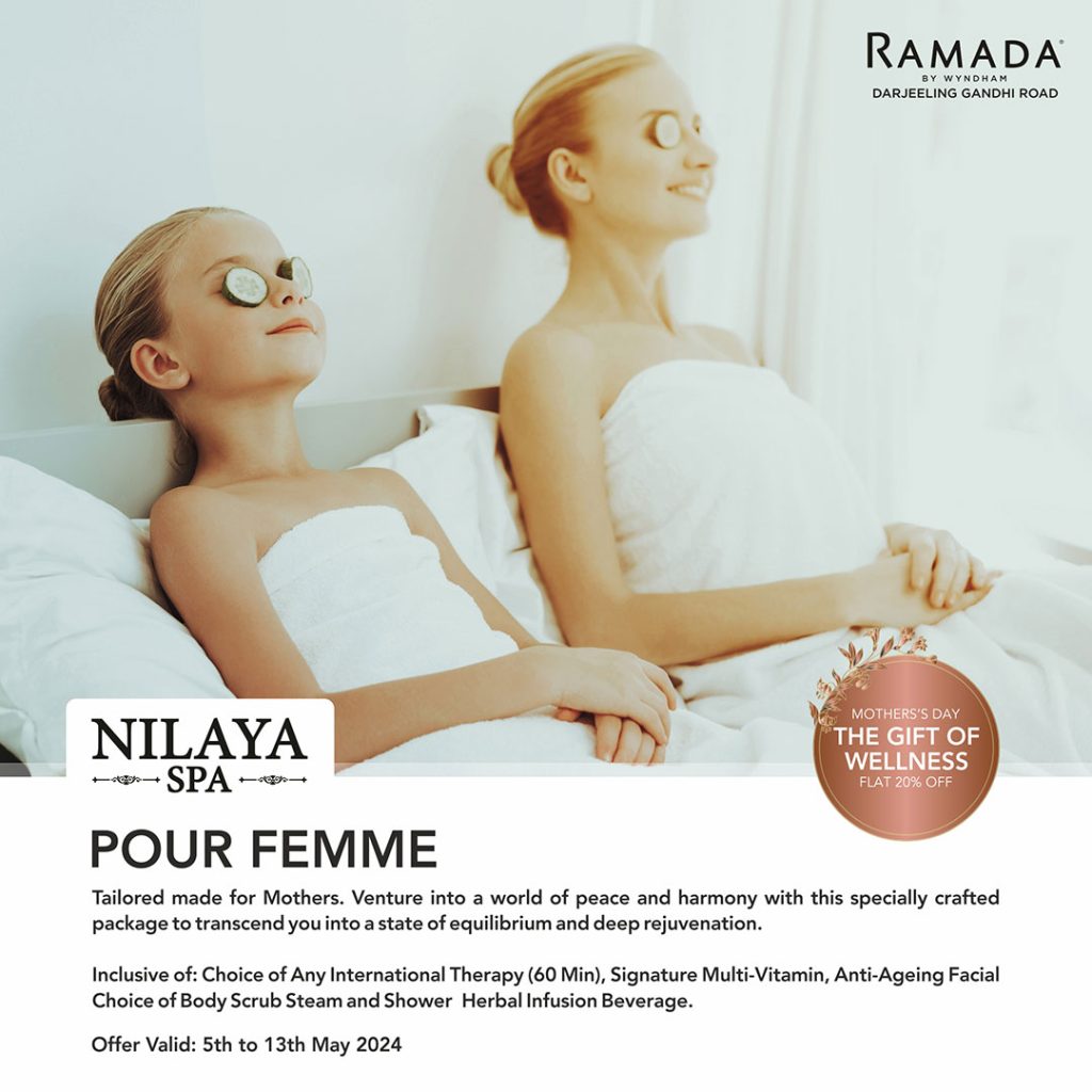 The perfect Mother's Day Spa Offer in Darjeeling